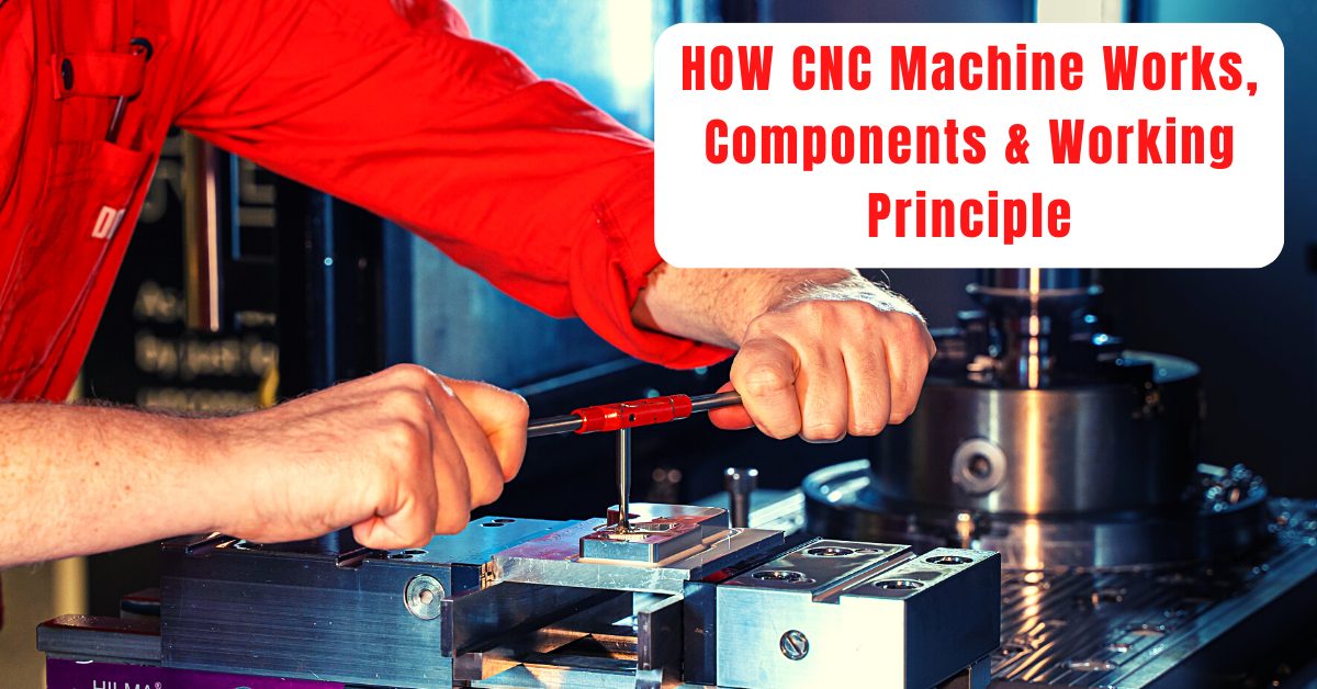 How CNC Machine Work