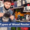 Understanding Different Types of Wood Router